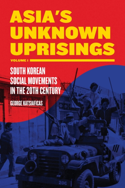 Asia's Unknown Uprisings [Volume 1]
