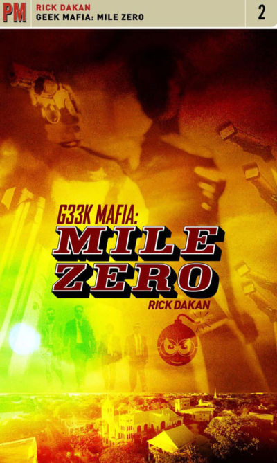 Geek Mafia: Mile Zero [#2]