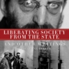 Liberating Society from the State