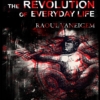 The Revolution of Everyday Life