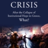 Beyond Crisis