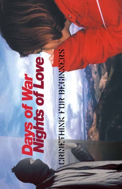 Days of War, Nights of Love