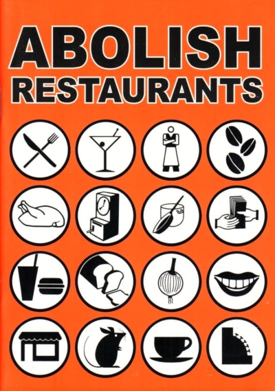 Abolish Restaurants - active edition