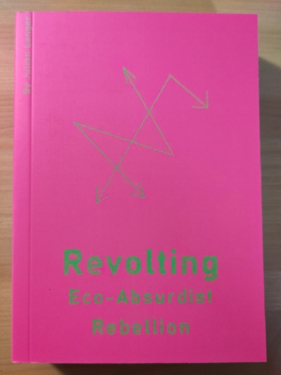 Revolting: Eco-Absurdist Rebellion