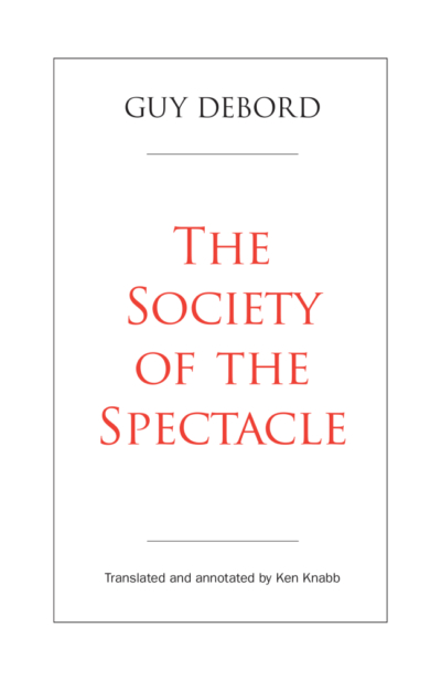 The Society of the Spectacle