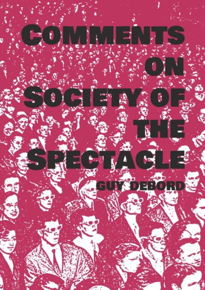 Comments on the society of the spectacle