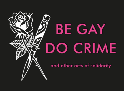 Sticker: Be Gay, Do Crime