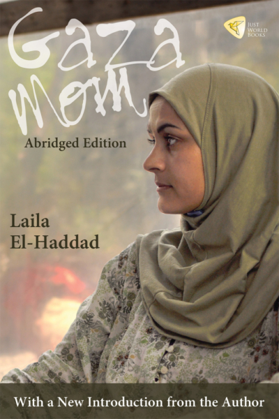 Gaza Mom: Palestine, Politics, Parenting, and Everything In Between