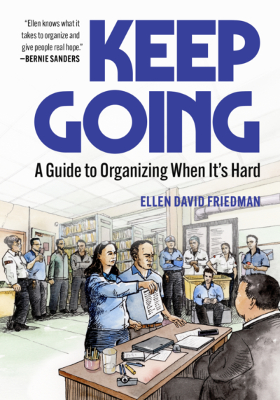 Keep Going: A Guide to Organizing When It’s Hard