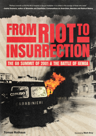 From Riot to Insurrection: The G8 Summit of 2001 & The Battle of Genoa