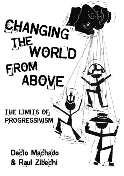Changing the World from Above: The Limits of Progressivism